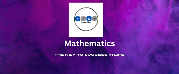 Mathematics: The Key to Success in Lifr